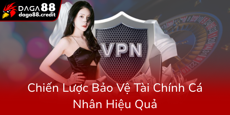 Chien Luoc Bao Ve Tai Chinh Ca Nhan Hieu Qua0