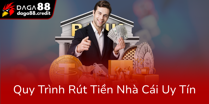 Phương Thức Thanh Toán An Toàn Và Tiện Lợi Tại Daga88 - Giải Pháp Tối Ưu Cho Người Chơi 3 Quy Trinh Rut Tien Nha Cai Uy Tin0